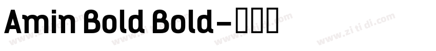 Amin Bold Bold字体转换